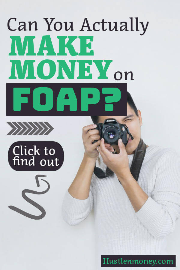 Can you actually make money on Foap Pinterest Pin